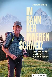 Im Bann der inneren Schweiz: Vom Moléson via Napf auf den Säntis