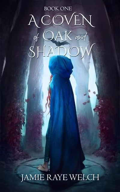 A Coven of Oak and Shadow: Book One