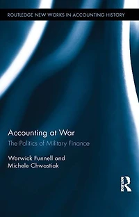 Accounting At War: The Politics Of Military Finance