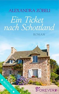 Ein Ticket nach Schottland: Roman