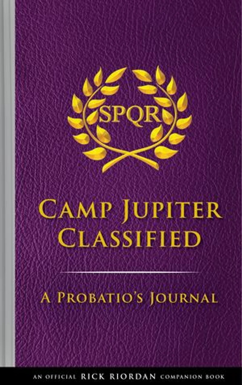 The Trials of Apollo: Camp Jupiter Classified-An Official Rick Riordan Companion Book: A Probatio's Journal