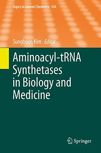 Aminoacyl-tRNA Synthetases Biology and Medicine