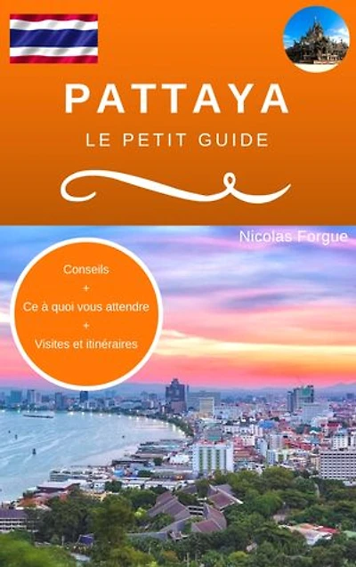 Pattaya le petit guide: Conseils, ce à quoi vous attendre, visites et itinéraires
