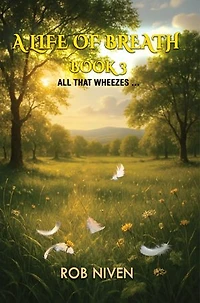 A Life of Breath (Book 3)