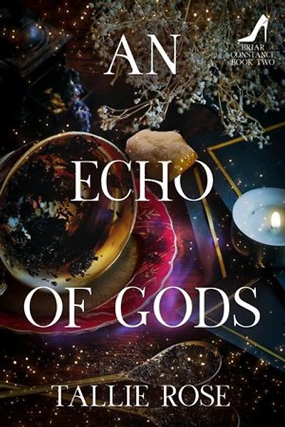 An Echo of Gods: Briar Constance, #2