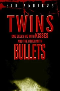 Twins One Seeks Me Kisses And The Other With Bullets