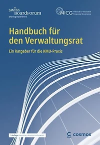Handbuch für den Verwaltungsrat: Ein Ratgeber für die KMU-Praxis