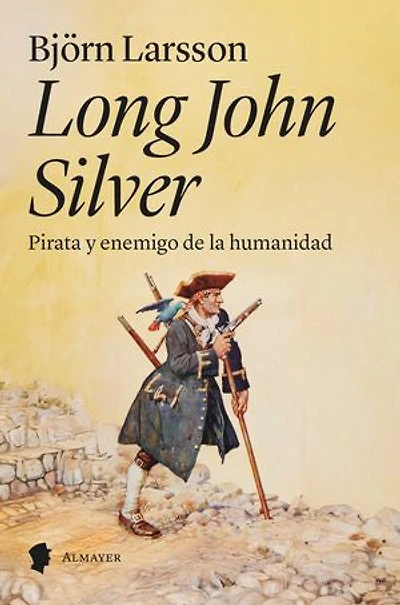 Long John Silver: PIrata y enemigo de la humanidad