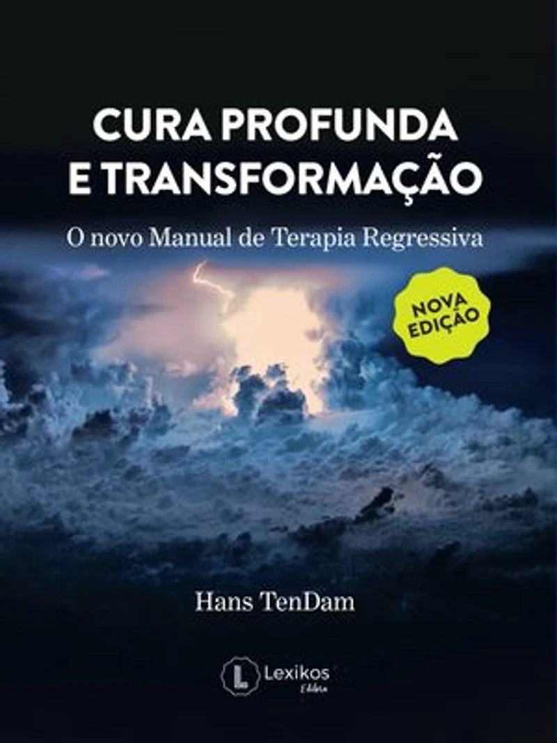 Cura profunda e transformação: o novo manual de terapia regressiva