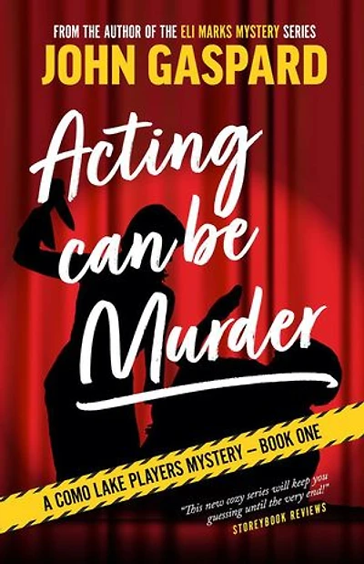 Acting Can Be Murder: A Como Lake Players Mystery (Book 1)