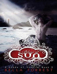 A Blaze of Sun: A Shade of Vampire Book 5