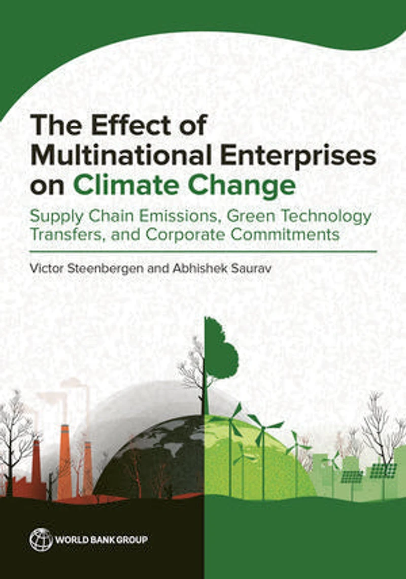 Effect of Multinational Enterprises on Climate Change: Supply Chain Emissions, Green Technology Transfers, and Corpo