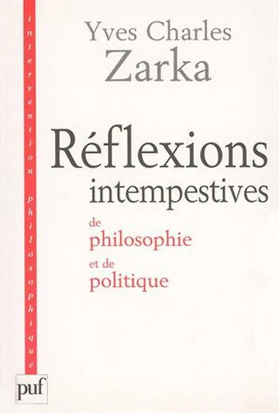 Réflexions intempestives de philosophie et politique