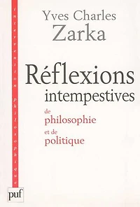 Réflexions intempestives de philosophie et politique
