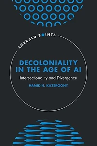 Decoloniality the Age of AI: Intersectionality and Divergence