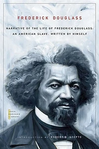 Narrative of the Life Frederick Douglass: An American Slave, Written by Himself