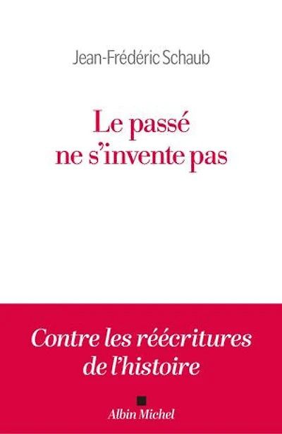 Le passé ne s'invente pas