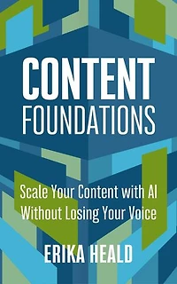 Content Foundations: Scale your content with AI without losing your voice.