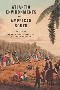Atlantic Environments And The American South