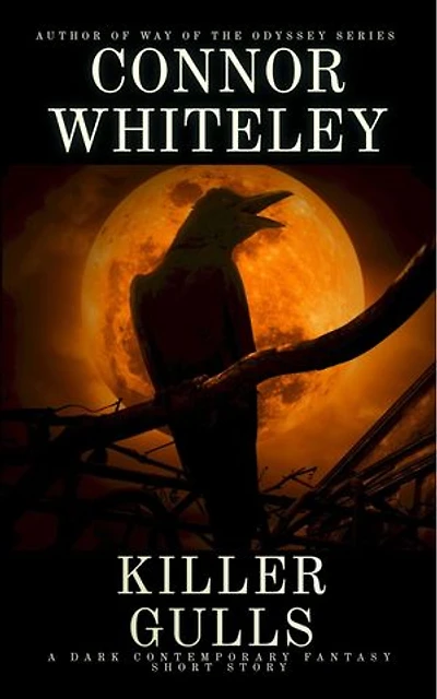 Killer Gulls: A Dark Contemporary Fantasy Short Story