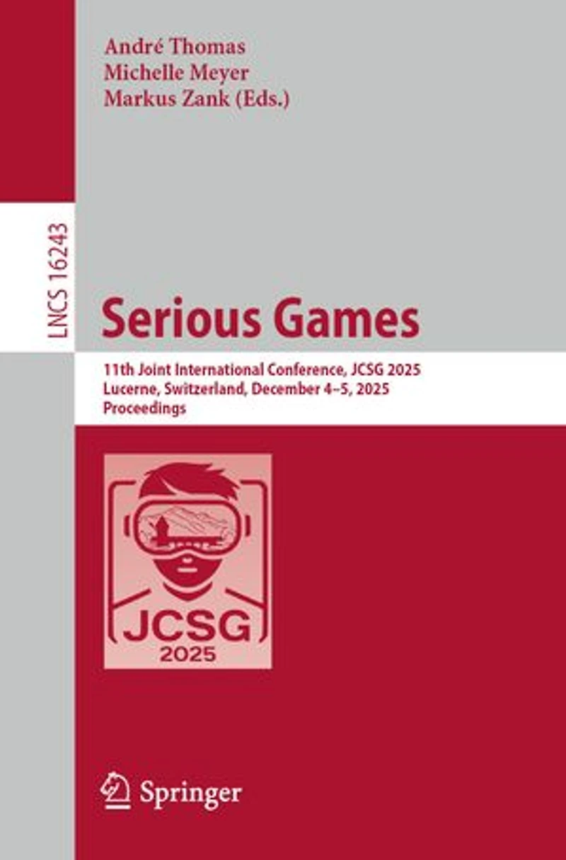 Serious Games: 11th Joint International Conference, JCSG 2025, Lucerne, Switzerland, December 4-5, Proceedings