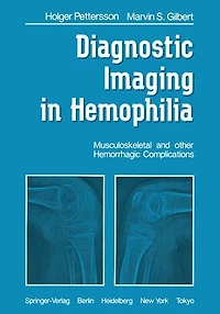 Diagnostic Imaging Hemophilia: Musculoskeletal and Other Hemorrhagic Complications