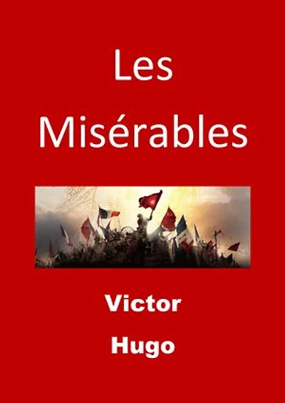 Les Misérables: Integrale les 5 Tomes ''Entièrement Illustré''