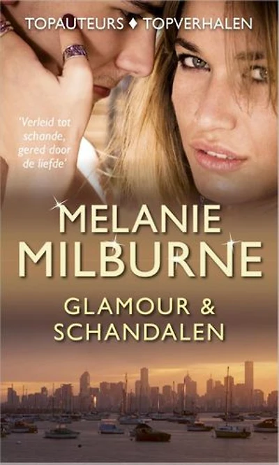 Glamour & schandalen: Schandelijke verleiding; De prijs van hartstocht; Aanlokkelijk voorstel