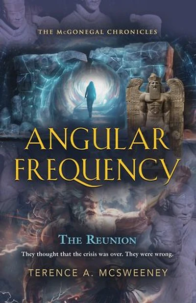 Angular Frequency: The McGonegal Chronicles