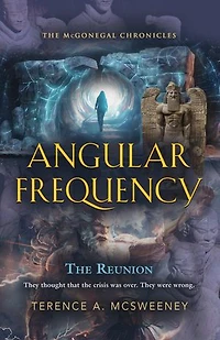 Angular Frequency: The McGonegal Chronicles