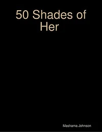 50 Shades of Her