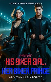 His Biker Girl, Her Biker Prince: Claimed by My Enemy