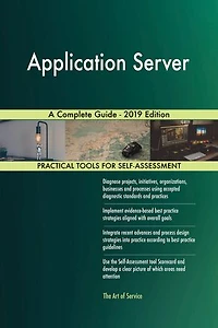 Application Server A Complete Guide - 2019 Edition