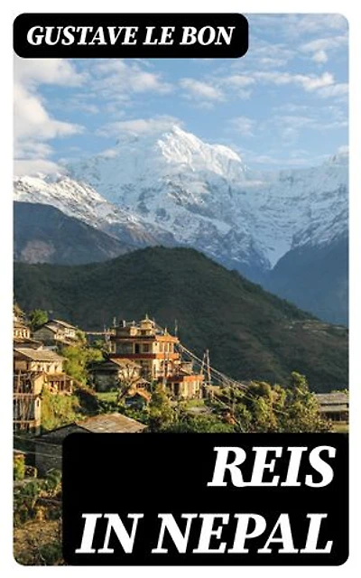 Reis in Nepal: Verrijkte editie.