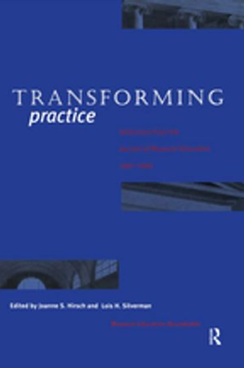 Transforming Practice: Selections From The Journal Of Museum Education, 1992-1999