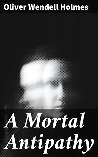 A Mortal Antipathy: Exploring Love, Hate, and Identity in 19th Century America