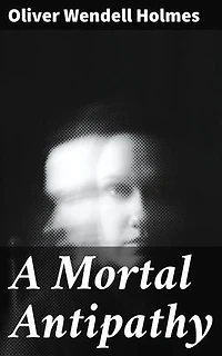 A Mortal Antipathy: Exploring Love, Hate, and Identity in 19th Century America