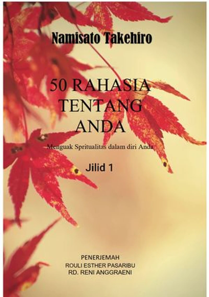 50 RAHASIA TENTANG ANDA: Menguak Spritualitas dalam diri Anda