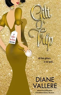 Gilt Trip: A Killer Fashion Mystery