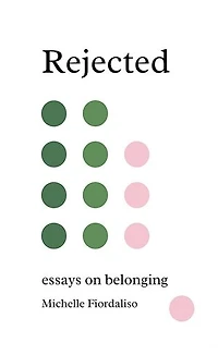 Rejected: Essays on Belonging