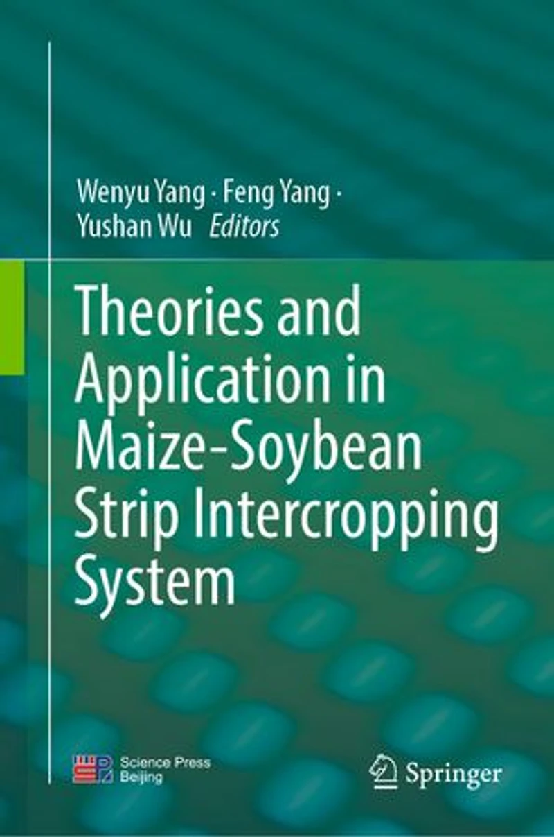 Theories and Application Maize-Soybean Strip Intercropping System