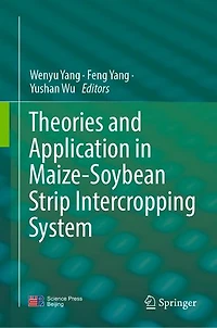 Theories and Application Maize-Soybean Strip Intercropping System