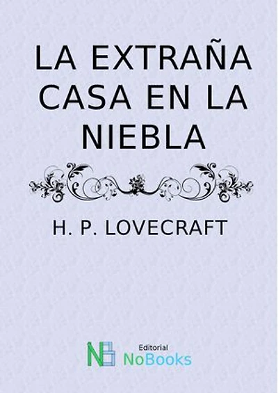 La Extraña Casa En La Niebla