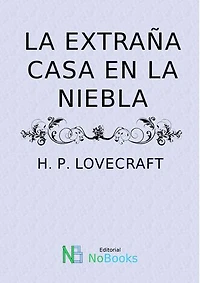 La Extraña Casa En La Niebla