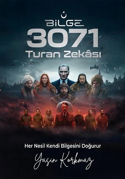 Bilge 3071 – Turan Zekâsı: Her Nesil Kendi Bilgesini Doğurur