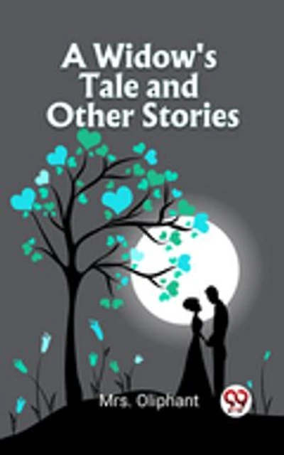 A Widow's Tale And Other Stories