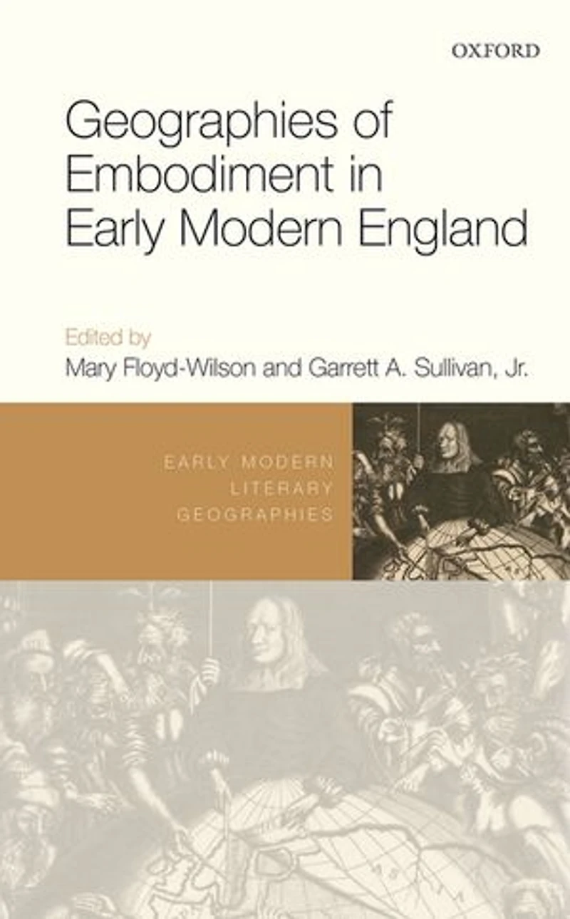 Geographies of Embodiment Early Modern England