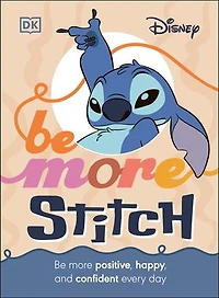 Disney Be More Stitch: Positive, Happy, and Confident Every Day