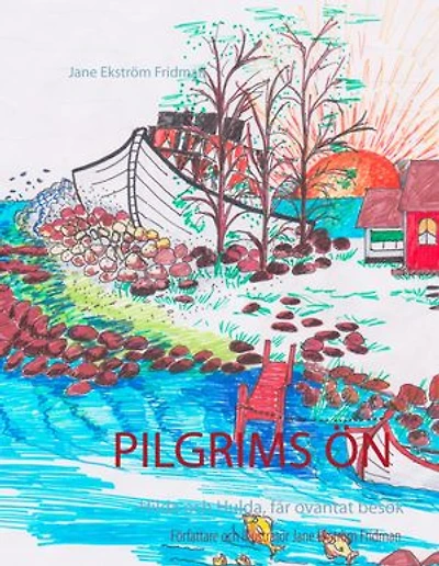 Pilgrimsön: Hilda och Hulda, får oväntat besök