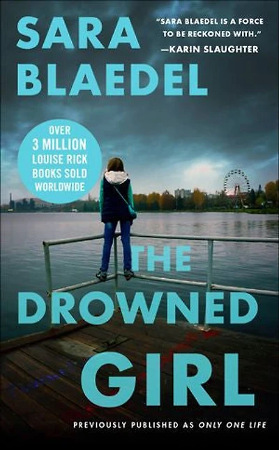 The Drowned Girl (previously published as Only One Life)
